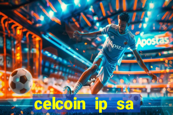 celcoin ip sa plataforma de jogos